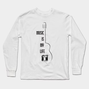 Music is my life Long Sleeve T-Shirt